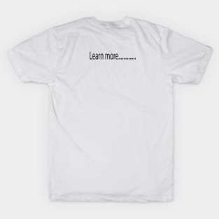 Learn More T-Shirt